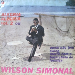WILSON SIMONAL / ALEGRIA, ALEGRIA vol.2