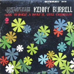 Kenny Burrell / Have Yourself A Soulful Little Christmas